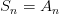 S_n=A_n