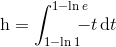 \textup{h}=\int_{1-\ln 1}^{1-\ln e}\! \! \! \! \! -t\, \textup{d}t