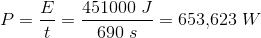 P=\frac{E}{t}=\frac{451000\; J}{690\; s}=653{,}623\; W