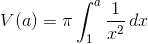 V(a) = \pi\int_1^a\frac{1}{x^2}\,dx