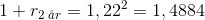 1+r_{2\; \aa r} =1,22^{2}=1,4884