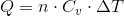 Q=n\cdot C_v\cdot \Delta T
