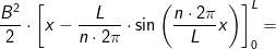 \frac{B^2}{2}\cdot\left [x-\frac{L}{n\cdot 2\pi }\cdot \sin\left ( \frac{n\cdot 2\pi }{L}x \right ) \right ]_{0}^{L}=