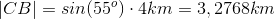 |CB|=sin(55^{o})\cdot 4km=3,2768km