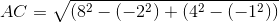 AC=\sqrt{(8^2-(-2^2)+(4^2-(-1^2))}