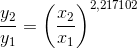 \frac{y_2}{y_1}=\left ( \frac{x_2}{x_1} \right )^{2,217102}