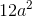 12a^2