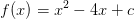 f(x)=x^2-4x+c
