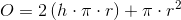 O=2\left ( h\cdot \pi \cdot r \right )+\pi \cdot r^2