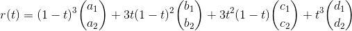 r(t)=(1-t)^3 \binom{a_1}{a_2}+3t (1-t)^2 \binom{b_1}{b_2}+3t^2(1-t)\binom{c_1}{c_2}+t^3\binom{d_1}{d_2}