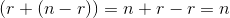 (r+(n-r))=n+r-r=n