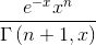\frac{e^{-x}x^{n}}{\Gamma\left ( n+1,x \right )}