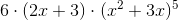 6\cdot\left ( 2x+3 \right )\cdot (x^2+3x)^5