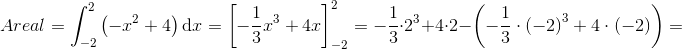 Areal=\int_{-2}^{2}\left ( -x^2+4 \right )\textup{d}x=\left [ -\frac{1}{3}x^3+4x \right ]_{-2}^{2}=-\frac{1}{3}\cdot 2^3+4\cdot 2-\left ( -\frac{1}{3}\cdot \left (-2 \right )^3+4\cdot \left (-2 \right ) \right )=