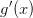 g'(x)