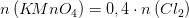n\left ( K\! MnO_4 \right )=0,4\cdot n\left ( Cl_2 \right )