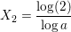 \small {X_2}=\frac{\log(2)}{ \log{a}}