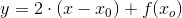 y=2\cdot \left ( x-x_0 \right )+f(x_o)