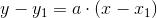 y-y_1=a\cdot (x-x_1)