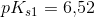 pK_{s1}=6{,}52