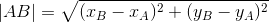 |AB|=\sqrt{(x_B-x_A)^2+(y_B-y_A)^2}