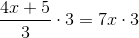 \frac{4x+5}{3}\cdot 3=7x\cdot 3