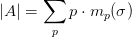 |A| = \sum_p{p\cdot m_p{(\sigma)}}