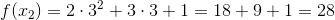 f(x_2)=2\cdot 3^2+3\cdot 3+1=18+9+1=28