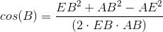 cos(B)=\frac{EB^2+AB^2-AE^2}{(2\cdot EB \cdot AB)}