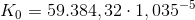 K_0=59.384,32\cdot 1,035^{-5}