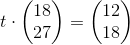 t\cdot \begin{pmatrix} 18\\27 \end{pmatrix}=\begin{pmatrix} 12\\18 \end{pmatrix}