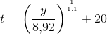 t=\left ( \frac{y}{8{,}92} \right )^{\frac{1}{1,1}}+20