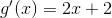 g'(x)=2x+2