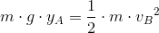 m\cdot g\cdot y_A=\frac{1}{2}\cdot m\cdot {v_B}^2
