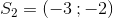 S_2=(-3{\, };-2)