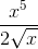 \frac{x^5}{2\sqrt{x}}}