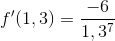 f{}'(1,3)=\frac{-6}{1,3^7}