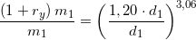 \small \frac{\left ( 1+r_y \right )m_1}{m_1}=\left ( \frac{1,20\cdot d_1}{d_1} \right )^{3,06}
