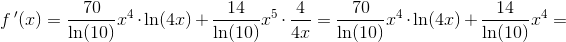f{\, }'(x)=\frac{70}{\ln(10)}x^4\cdot \ln(4x)+\frac{14}{\ln(10)}x^5\cdot \frac{4}{4x}=\frac{70}{\ln(10)}x^4\cdot \ln(4x)+\frac{14}{\ln(10)}x^4=