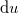 \small \mathrm{d}u