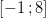 \left [ -1\, ;8 \right ]