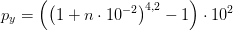 p_y=\left (\left ( 1+n\cdot 10^{-2} \right )^{4{,}2}-1 \right )\cdot 10^2