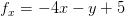 f_x=-4x-y+5